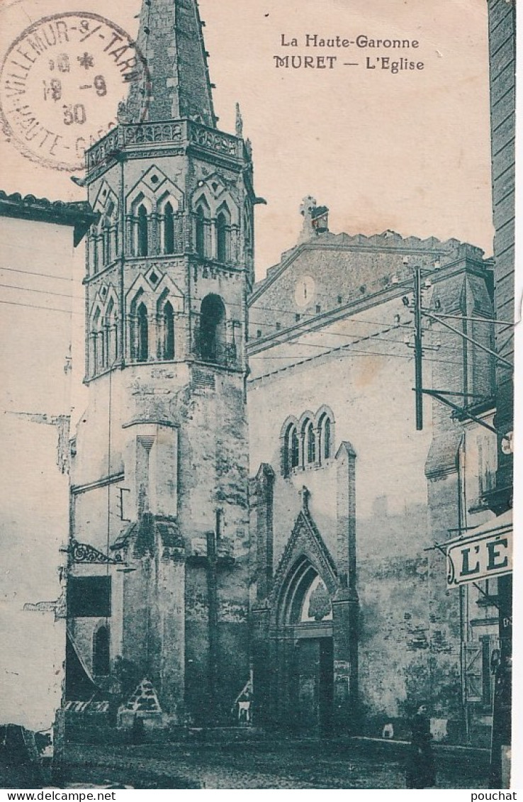 A2-31) MURET -  L ' EGLISE -  EN  1930 - ( 2 SCANS ) - Muret