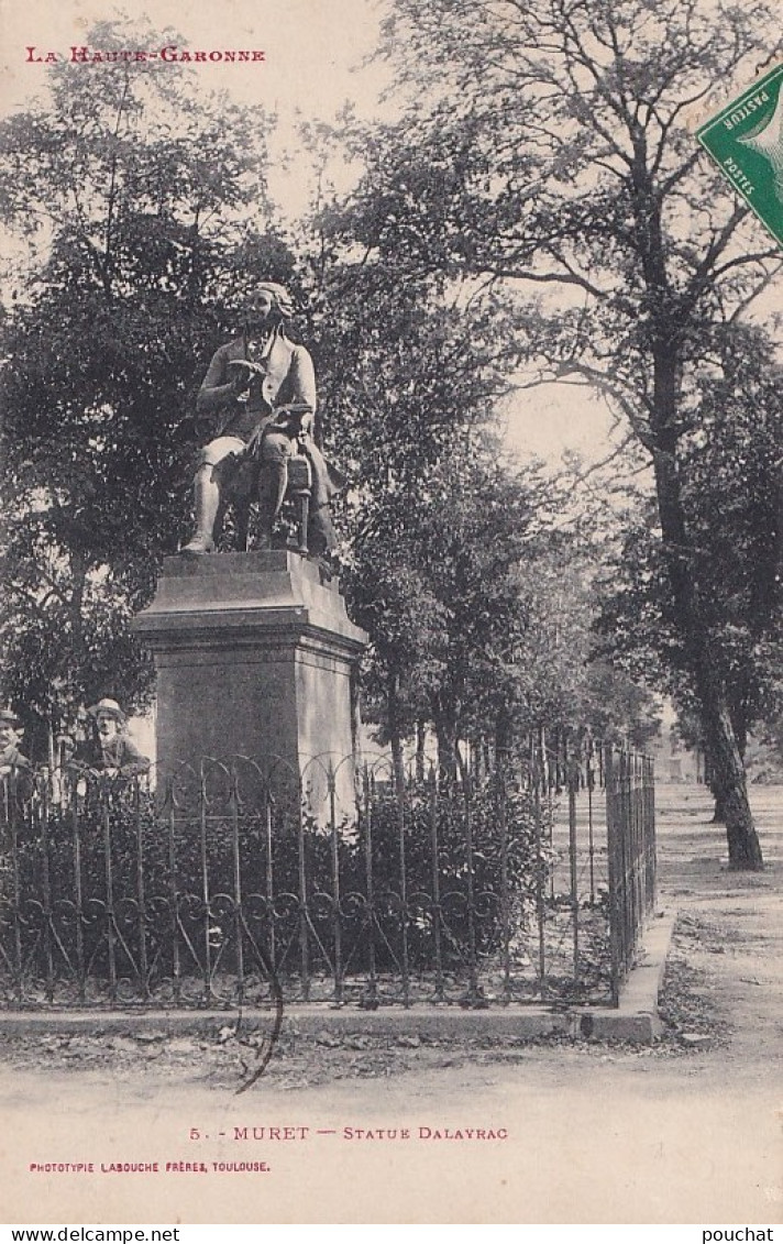 A7-31) MURET - STATUE DALAYRAC - ( 2 SCANS ) - Muret