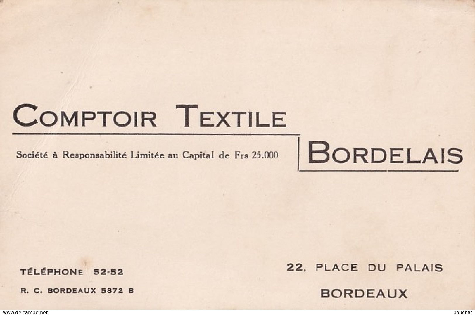 A19-33) BORDEAUX - COMPTOIR TEXTILE BORDELAIS - 22 PLACE DU PALAIS - Cartes De Visite