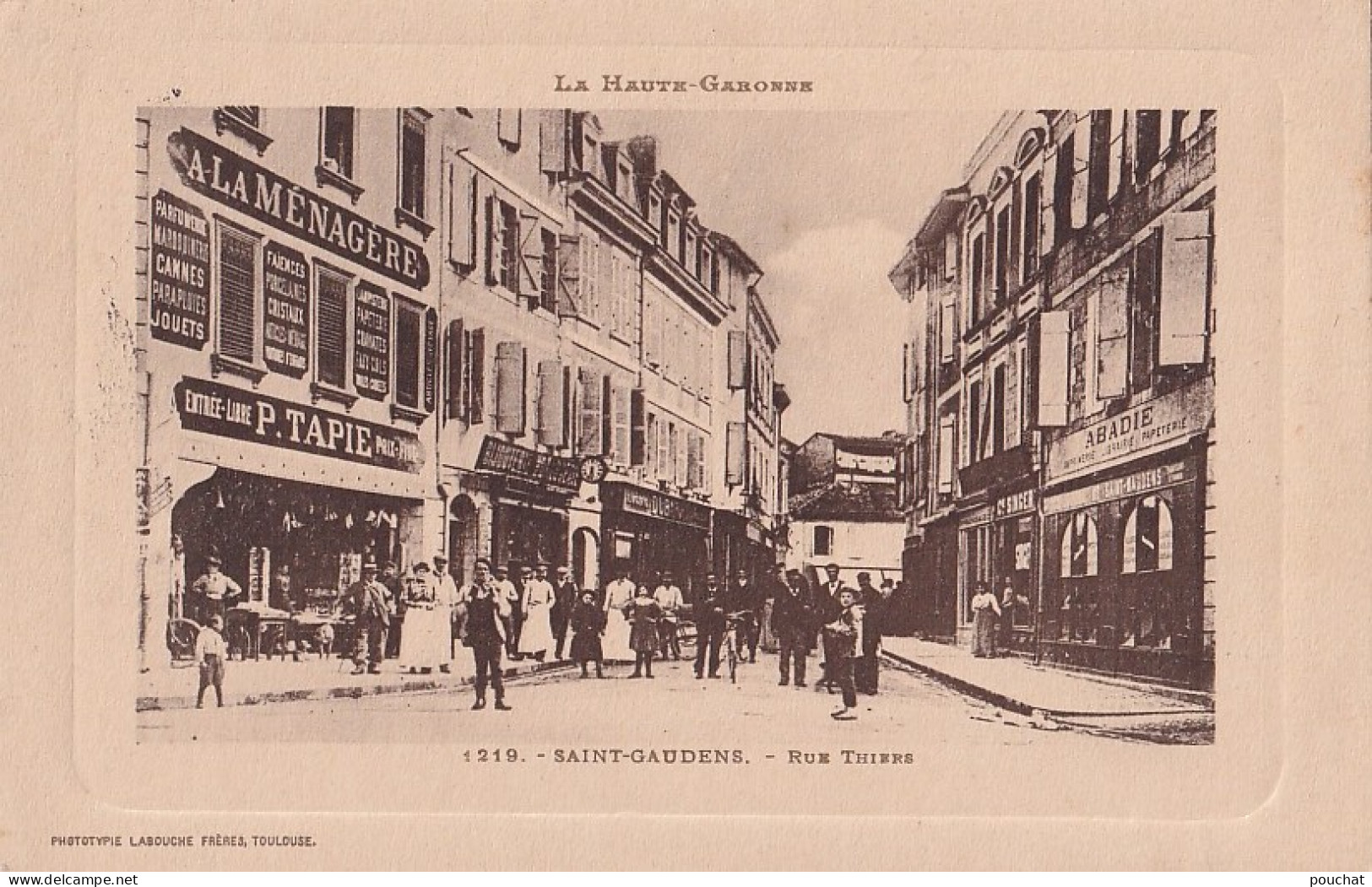 31) SAINT GAUDENS - HAUTE GARONNE - RUE THIERS - MAGASIN TAPIE A LA MENAGERE - LIBRAIRIE ABADIE LINGERIE DUBARRY  - Saint Gaudens