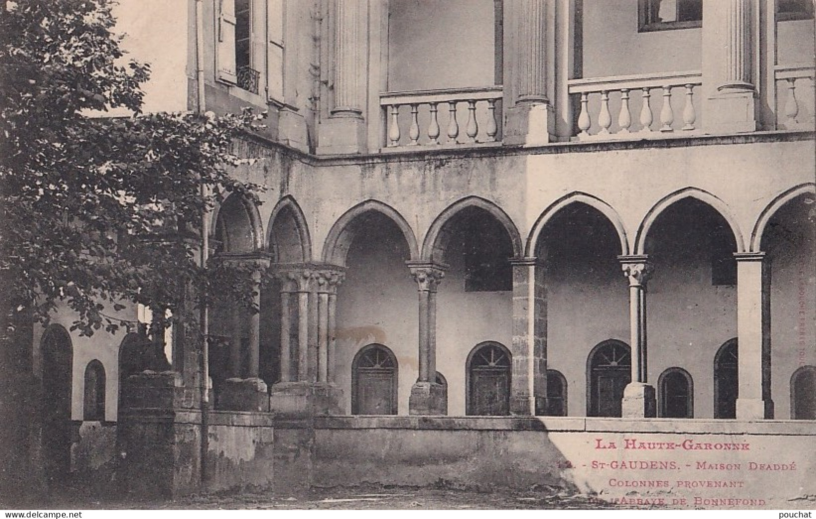 31) SAINT GAUDENS - HAUTE GARONNE - MAISON DEADDE - COLONNES PROVENANT DE L ' ABBAYE DE BONNEFONS -  EN 1908 - 2 SCANS - Saint Gaudens