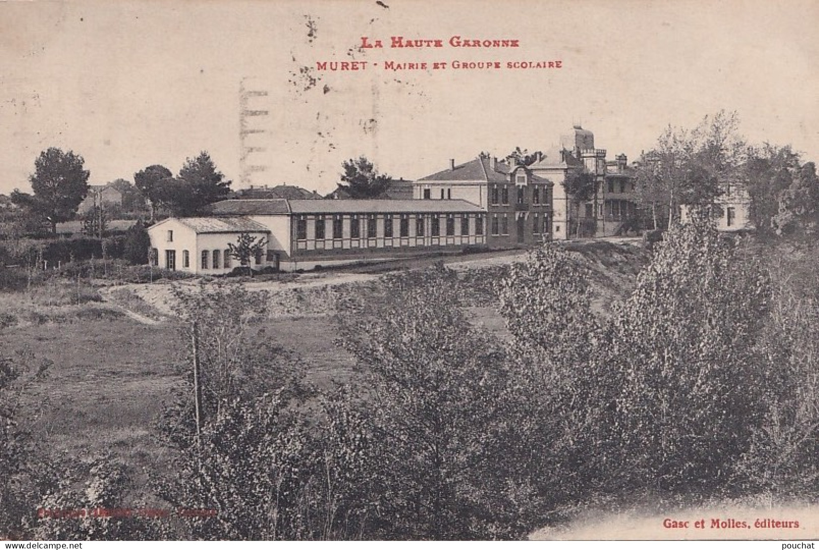 A21-31) MURET - HAUTE GARONNE - MAIRIE ET GROUPE SCOLAIRE  -  EN  1926 - ( 2 SCANS ) - Muret