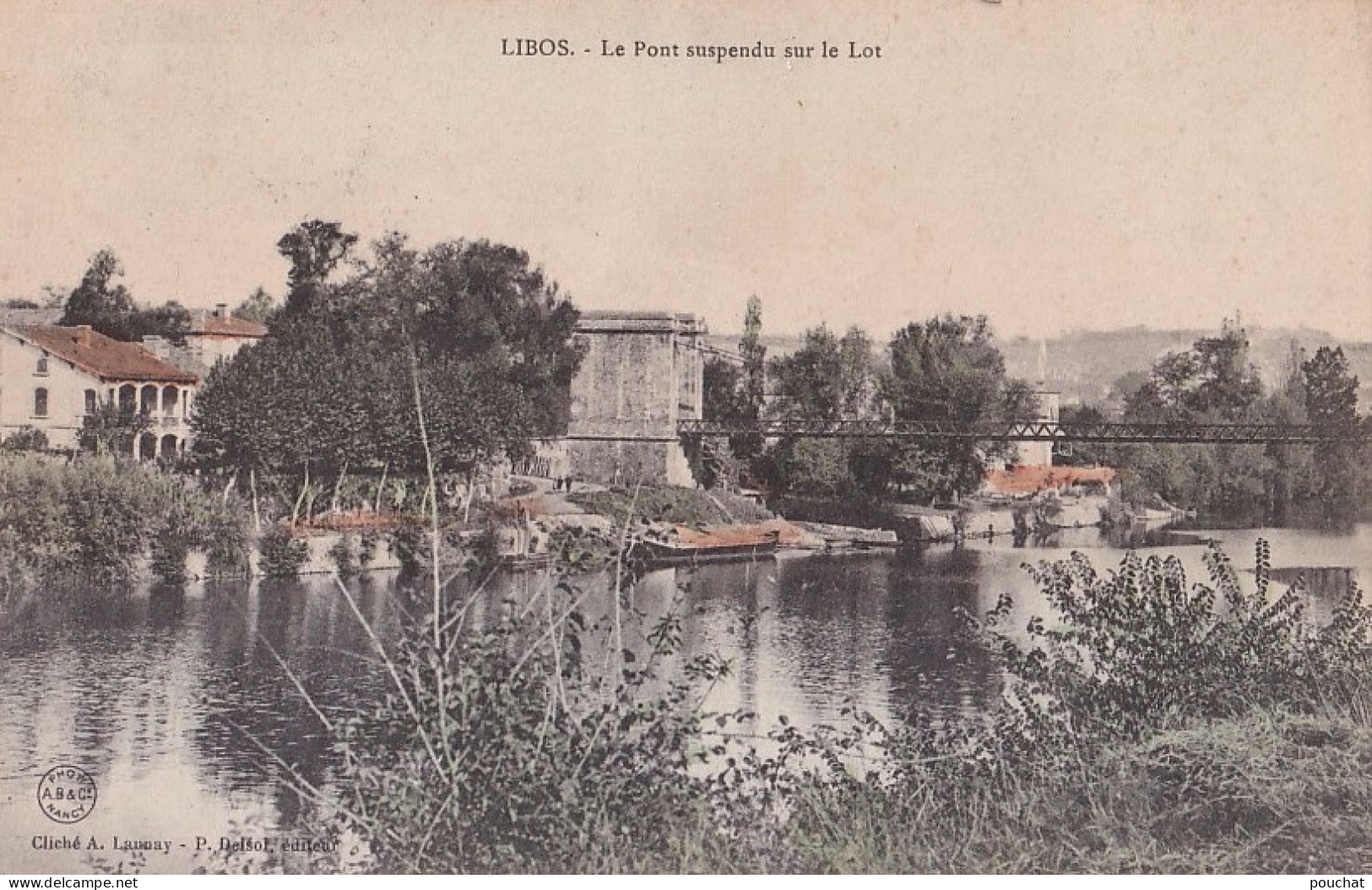 I21-47) LIBOS - LOT ET GARONNE - LE PONT SUSPENDU SUR LE LOT - COLORISEE - EN 1905 - ( 2 SCANS ) - Libos