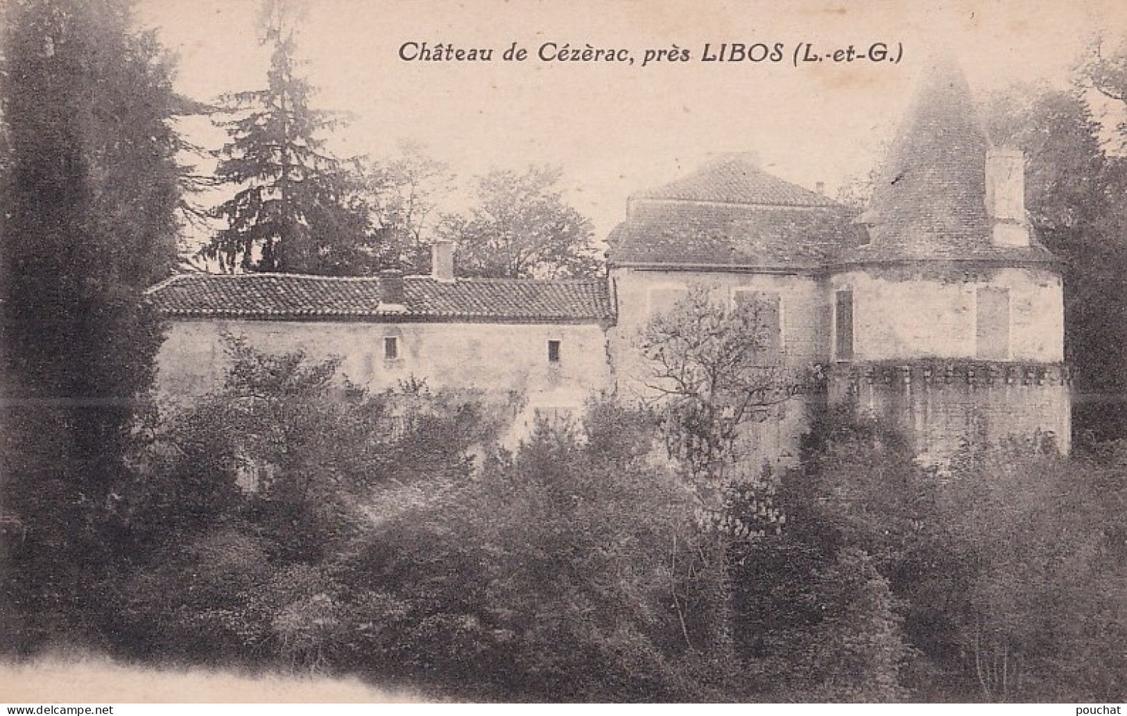 I21-47) LIBOS - CHATEAU DE CEZERAC   - ( 2 SCANS ) - Libos