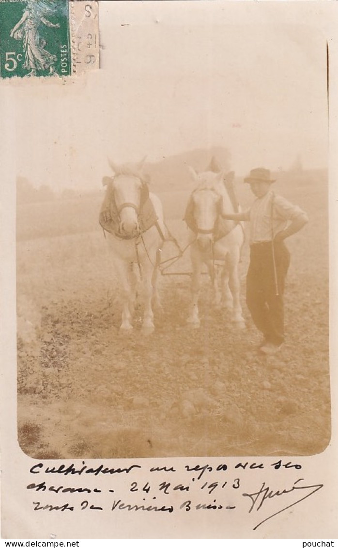 91) VERRIERES LE BUISSON - ENSEMBLE DE 3 CARTES PHOTOS - PAYSANS - FENAISON - LABOUR - CHEVAUX - 1912 -TOUS LES SCANS - Verrieres Le Buisson