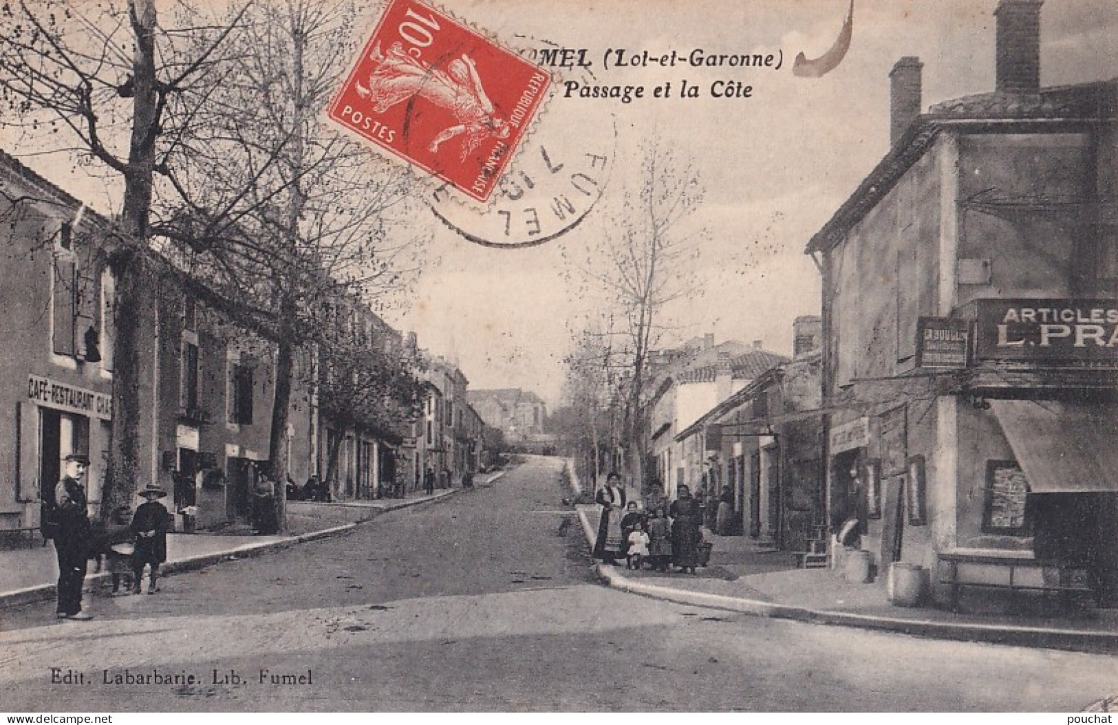 47) FUMEL - LE PASSAGE ET LA COTE - EN 1914 - Fumel