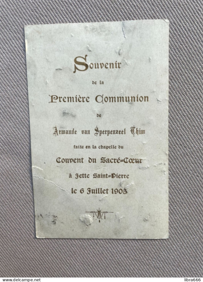 Communion - VAN SCHERPENZEEL THIM Armande - 1905 - Chapelle Du Couvent Du Sacré-Coeur - JETTE-SAINT-PIERRE - Comunioni