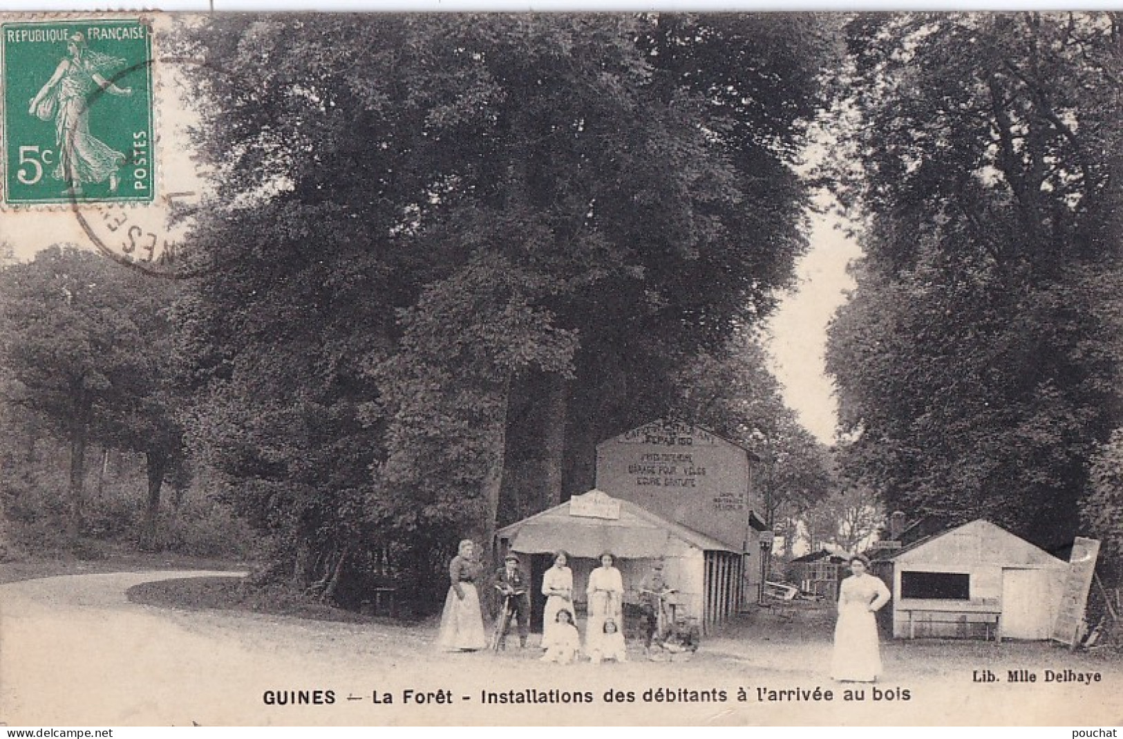 A7-62) GUINES - LA FORET - INSTALLATIONS DES DEBITANTS A  L ' ARRIVEE AU BOIS -  EN 1914 - Guines