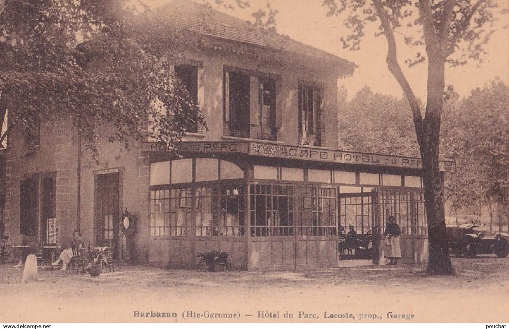 31) BARBAZAN - HAUTE GARONNE - HOTEL DU PARC , LACOSTE , PROPRIETAIRE , GARAGE - ANIMEE - ( 2 SCANS ) - Barbazan