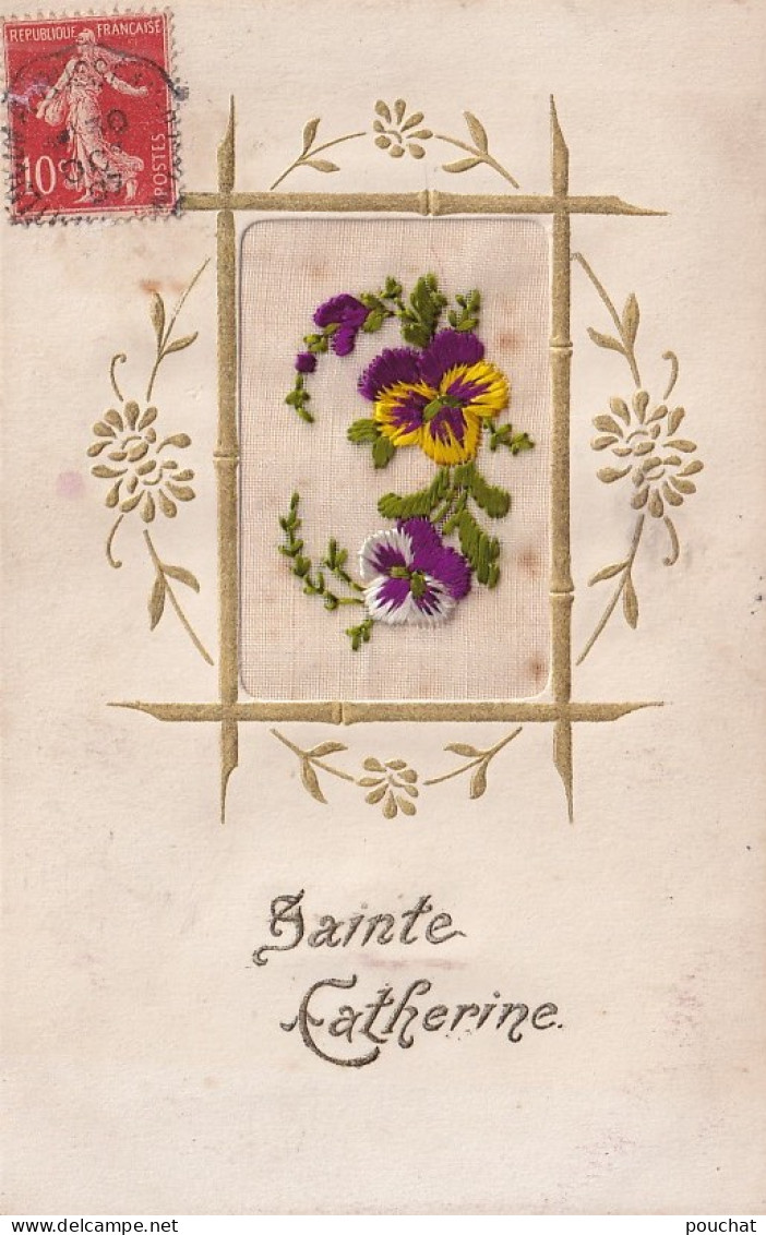 A5- CARTE BRODEE - SAINTE CATHERINE - FLEURS PENSEES AVEC ENCADREMENT ET ARABESQUE DORES - 2 SCANS - Santa Caterina