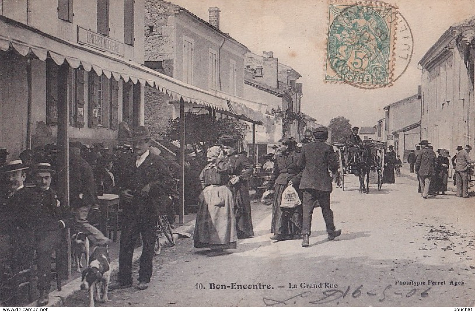 A18-47) BON ENCONTRE - LA GRAND ' RUE -  CAFE - EPICERIE - HABITANTS - EN 1906 - Bon Encontre