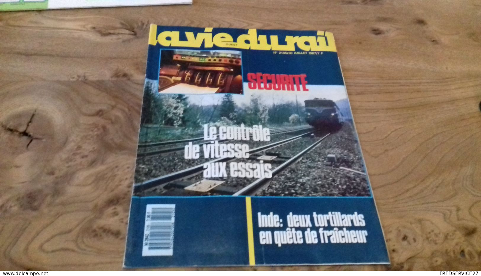 155/ LA VIE DU RAIL N° 2005 / JULLET 1987 / SECURITE/ LE CONTROLE DE VITESSE AUX ESSAIS - Treni