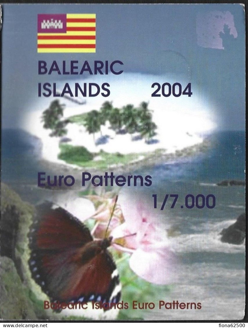 SERIE € ESSAIS 2004 . ILES BALEARES. - Essais Privés / Non-officiels