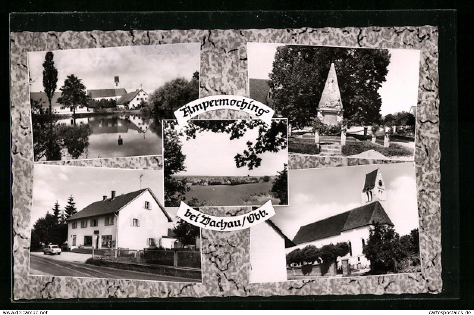 AK Ampermoching Bei Dachau /Obb., Ortsansicht Und Vier Ansichten Aus Dem Ort  - Dachau