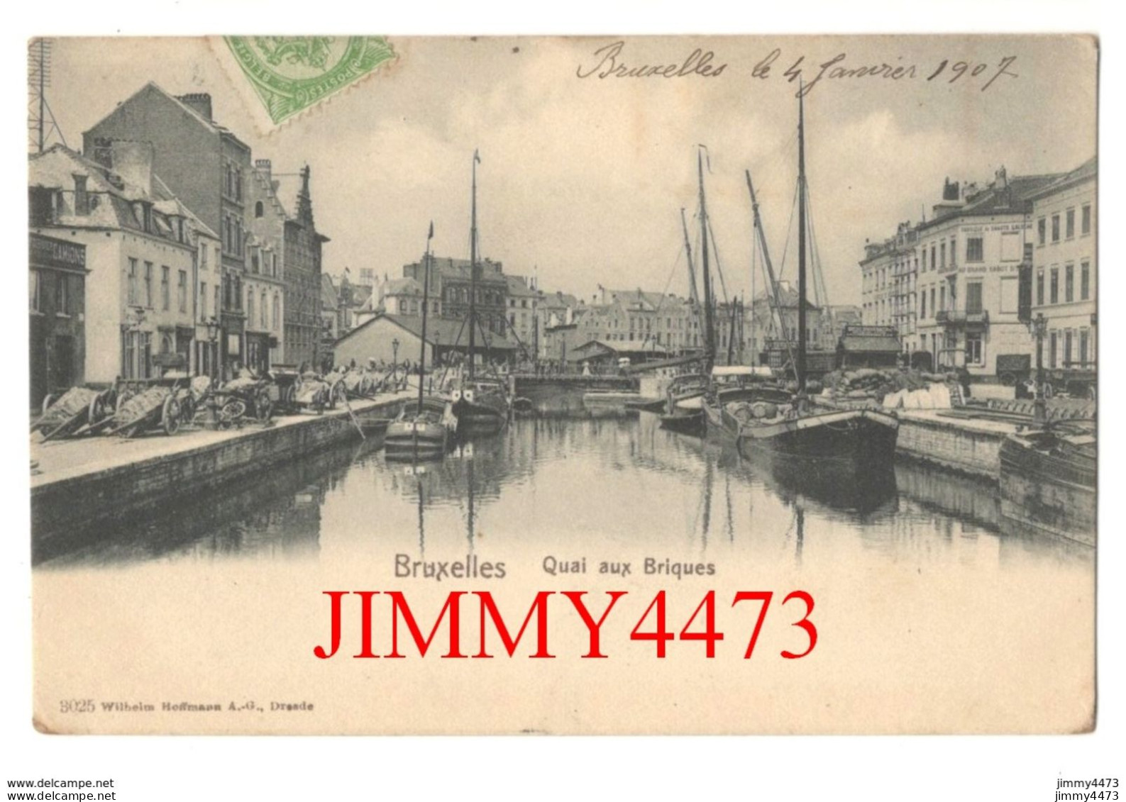 CPA - BRUXELLES En 1907 - Quai Aux Briques - N° 3025 - Edit. Wilhelm Hoffmann A. G. Dresde - Maritime