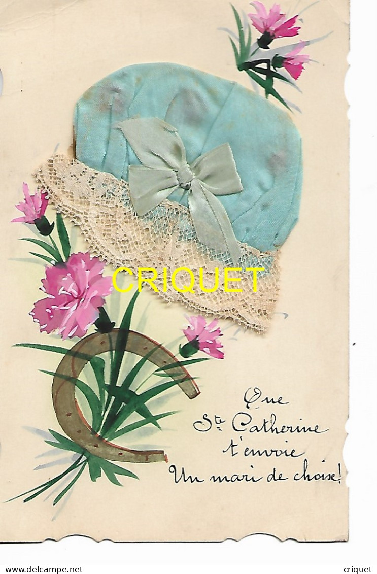 Ste Catherine, Carte Avec Bonnet En Tissu   - Saint-Catherine's Day