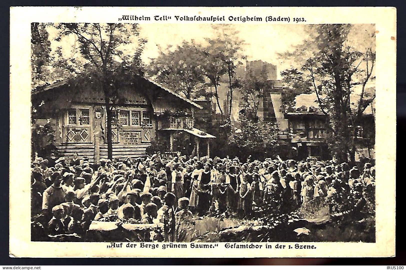 OETIGHEIM / RASTATT - 1913 ( Baden ), Wilhelm Tell Volkschauspiel - GESAMTCHOR  - Rastatt