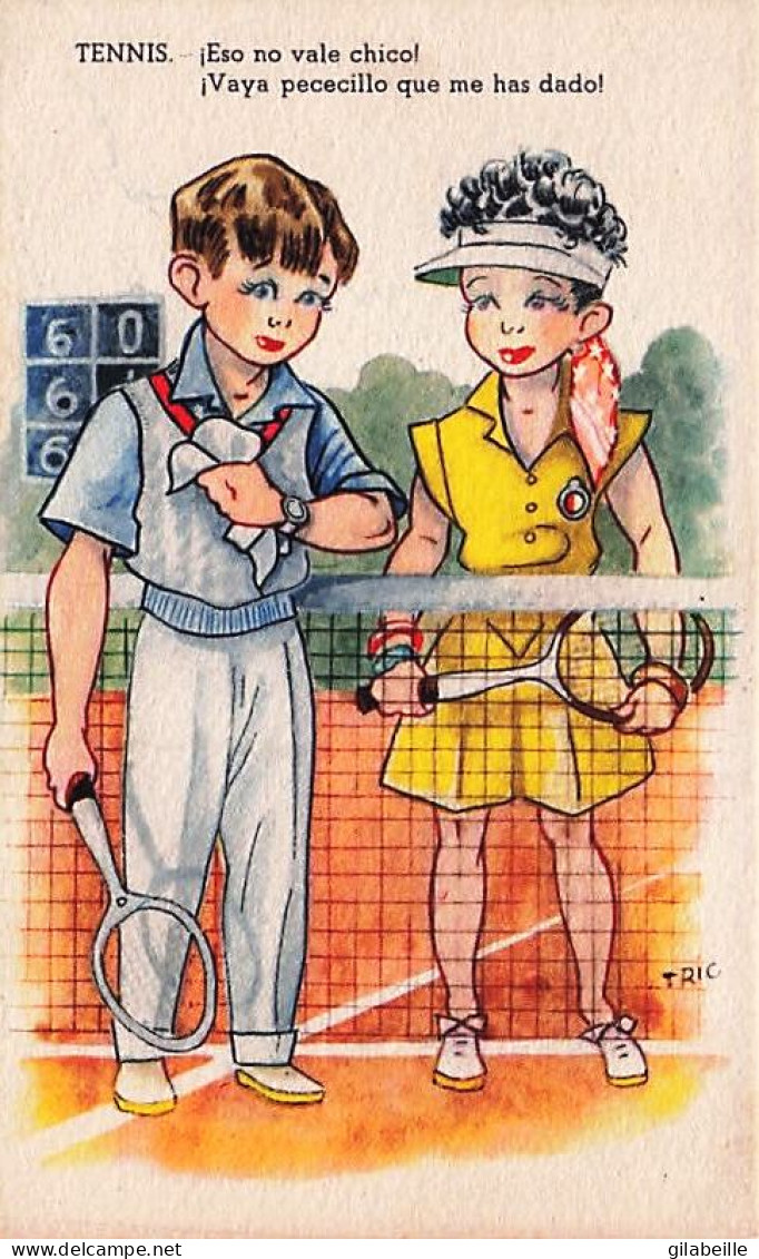 Illustrateur Signé RIC - Sports - Tennis - Couple Jouant Au Tennis - Eso No Vale Chico! Vaya Pececillo Que Me Has Dado ! - Beauvais