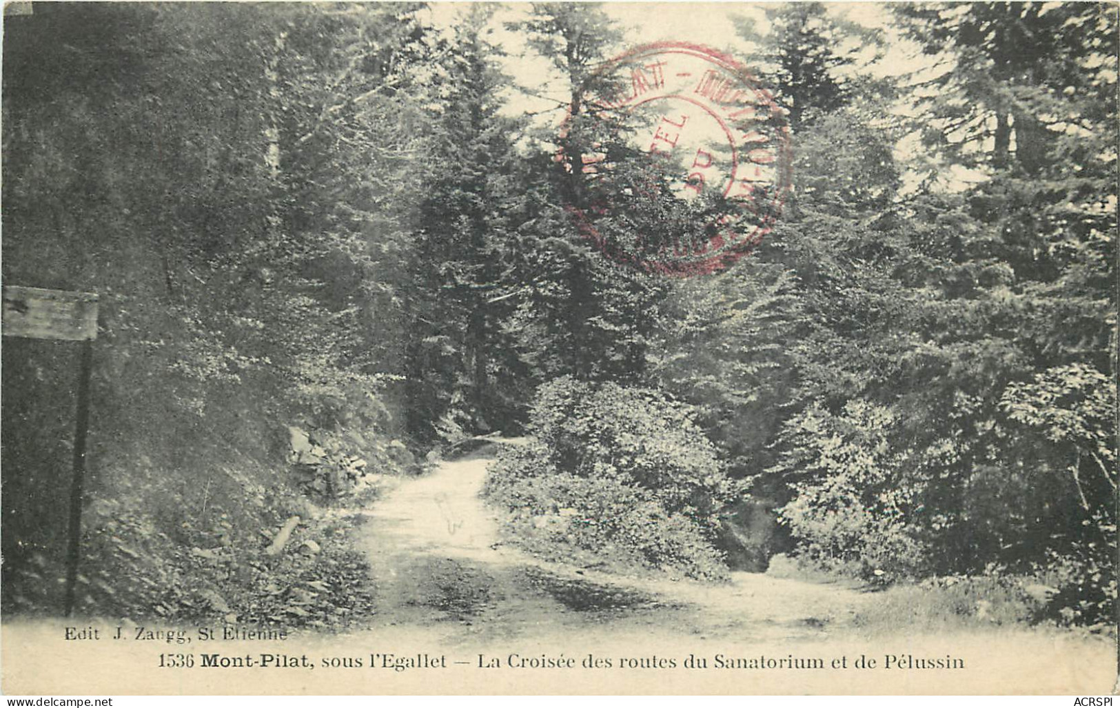 42 Loire Mont Pilat Sous L'egallet La Croisée Des Routes Du Sanatorium Et De Pélussin  N° 21 \MN6040 - Mont Pilat