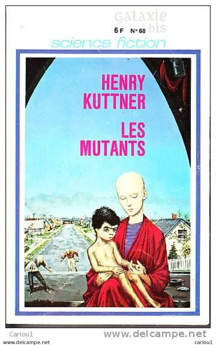 C1 Henry KUTTNER Les MUTANTS EO 1969 EPUISE Emsh PORT INCLUS France - Opta