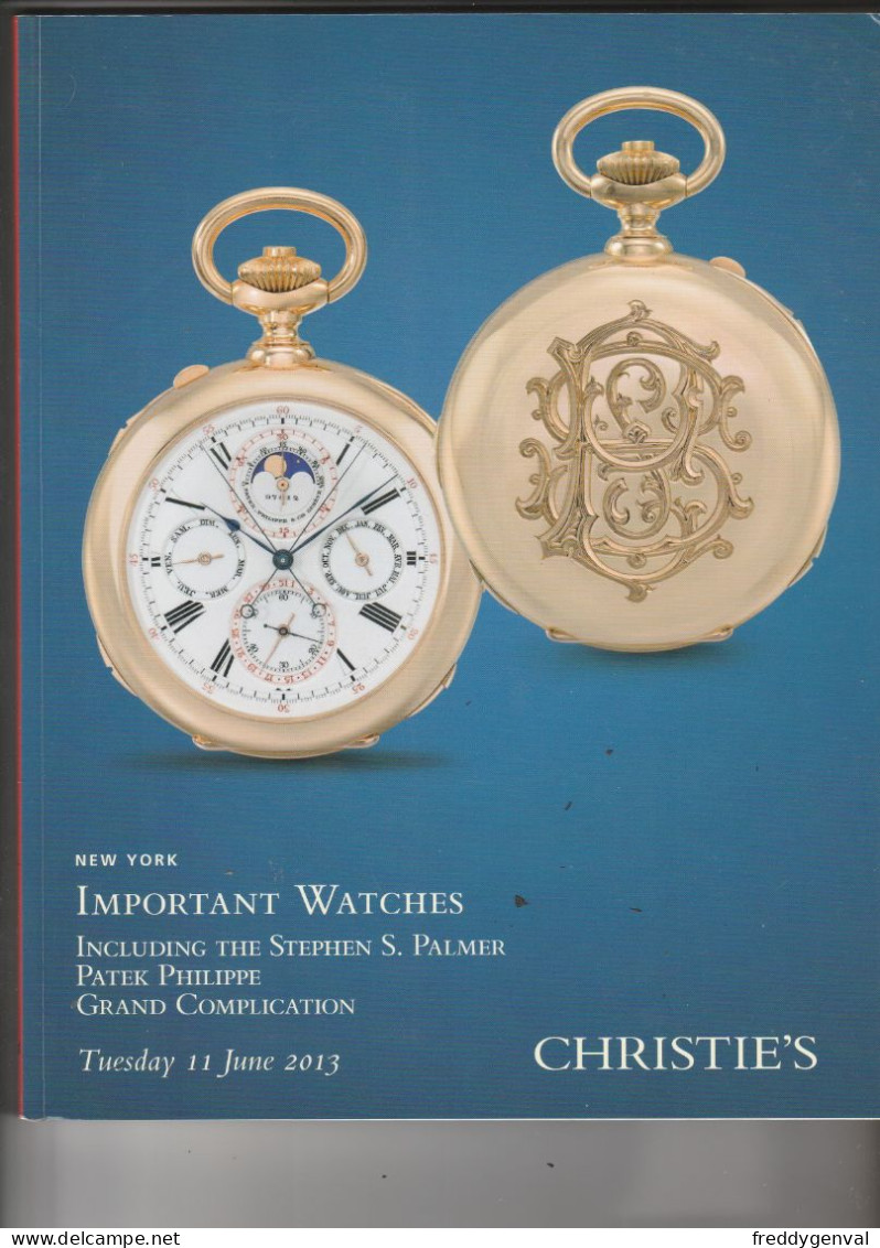 MONTRES CHRISTIE,S CATALOGUE DE VENTE IMPORTANT WATCHES NEW YORK 2013 - Libros Sobre Colecciones