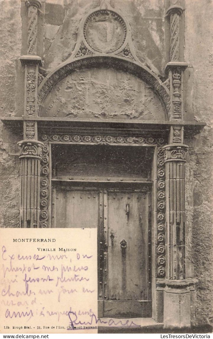 FRANCE - Montferrand - Vue Sur La Vieille Maison - Rue De L'Ecu - Clermont Ferrand - Carte Postale Ancienne - Clermont Ferrand