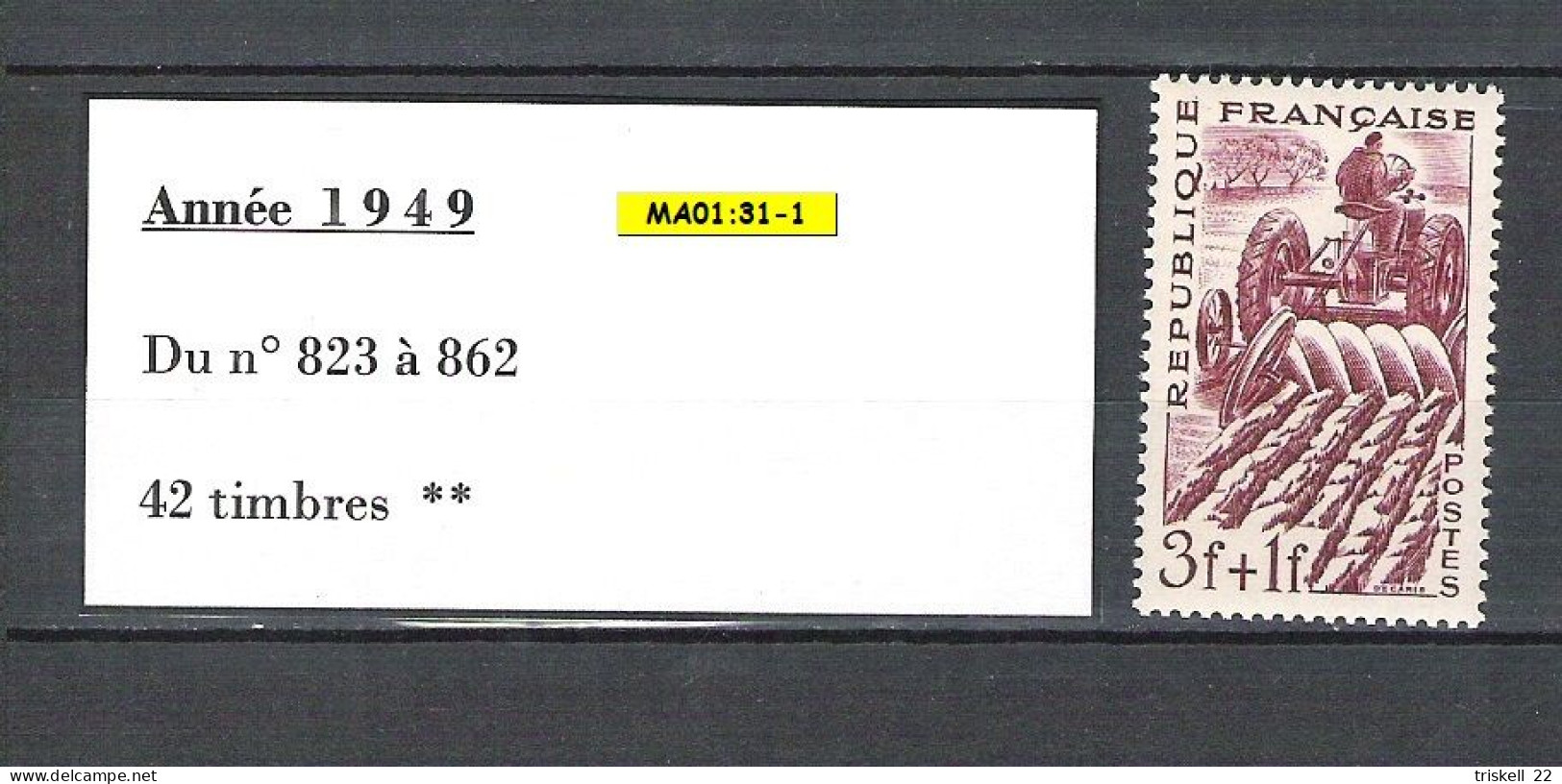 Année 1949 : N° 823 ** à 862 ** = 42 Timbres ( Sans La Bande 833A ) - 1940-1949