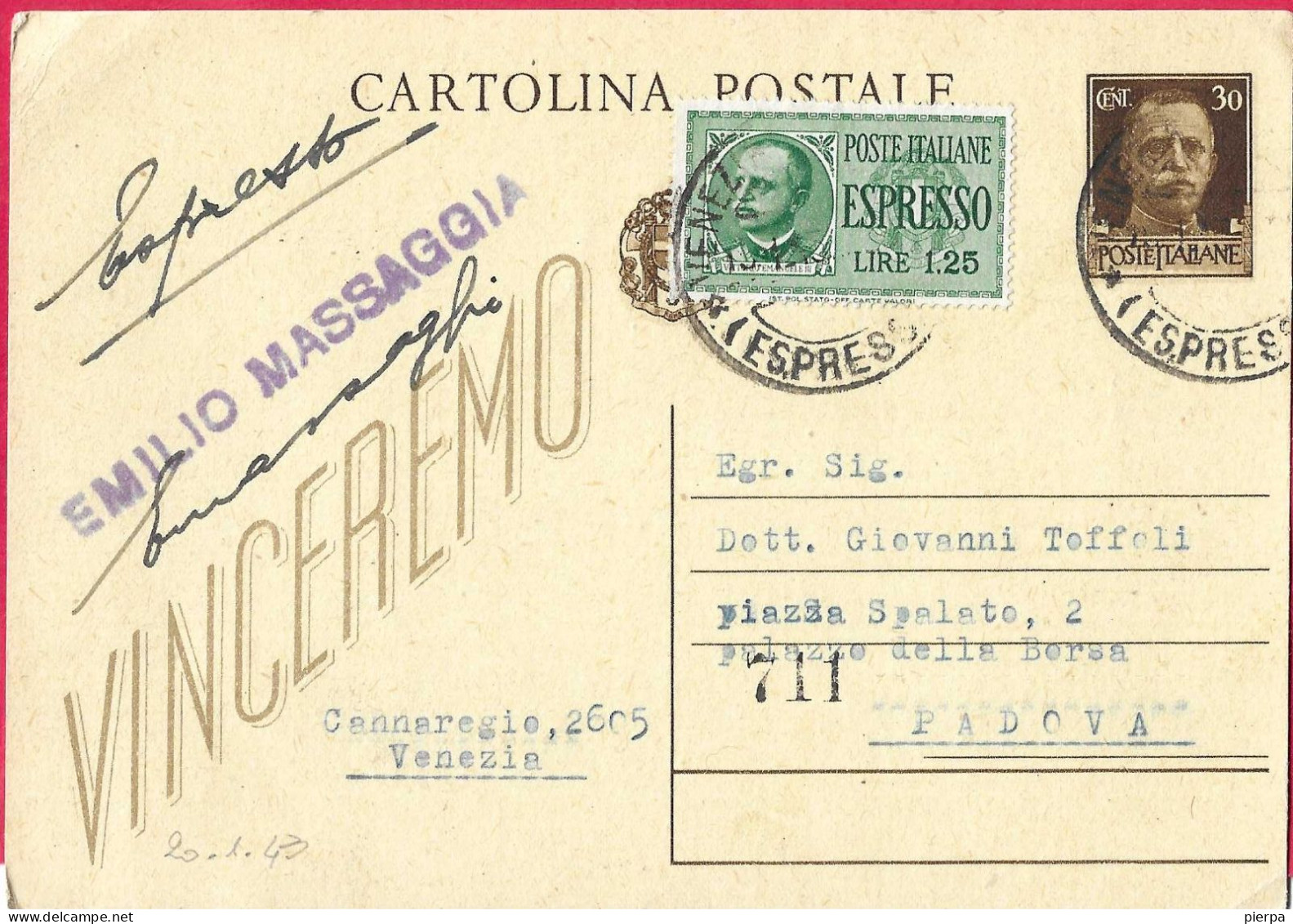 INTERO CARTOLINA POSTALE "VINCEREMO" C. 30 ESPRESSO DA VENEZIA *20.1.43* PER PADOVA - Poste Exprèsse