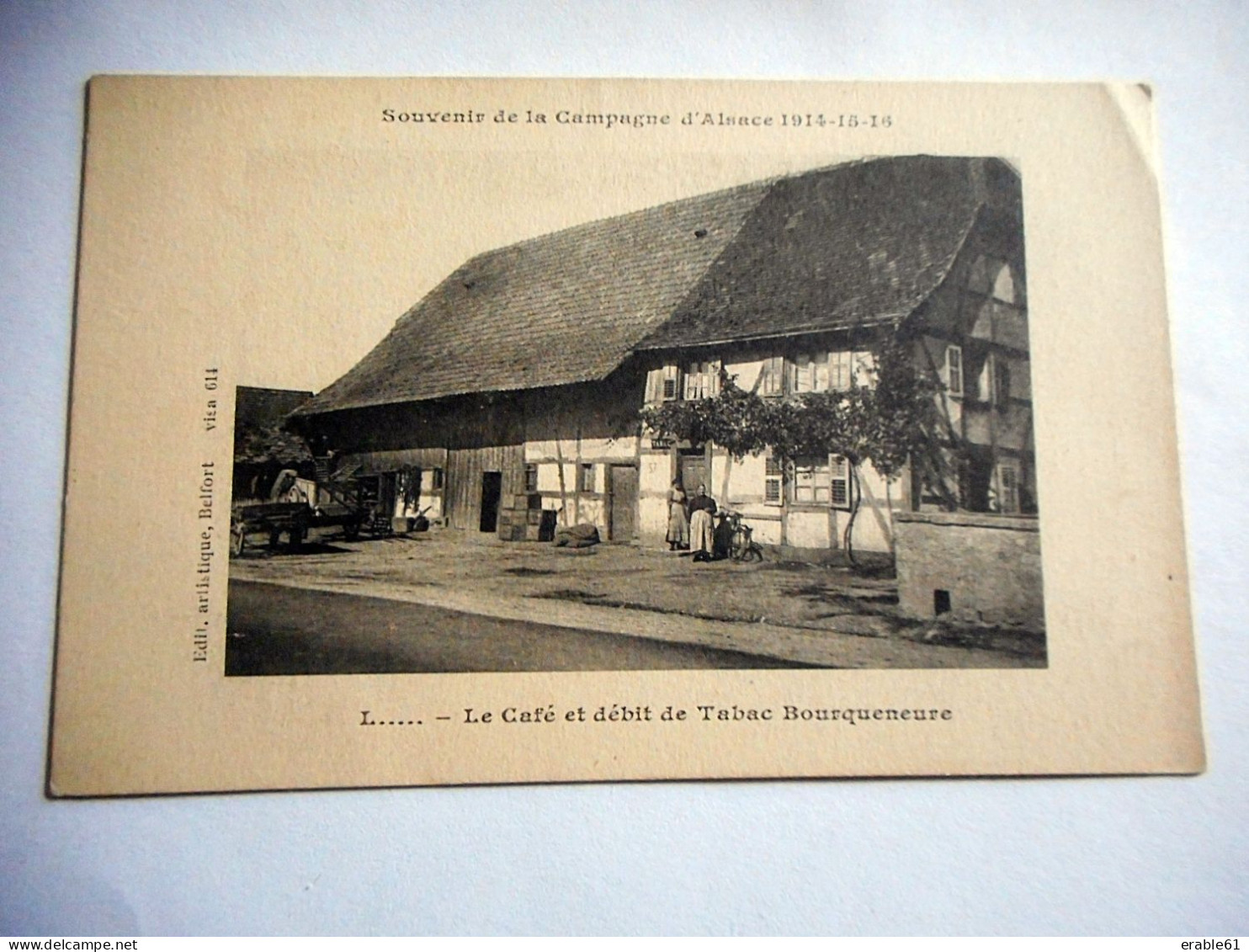 CPA L...... LE CAFE ET DEBIT DE TABAC BOURQUENEURE SOUVENIR DE LA CAMPAGNE D ALSACE 1914 - 15 - 16 - Alsace