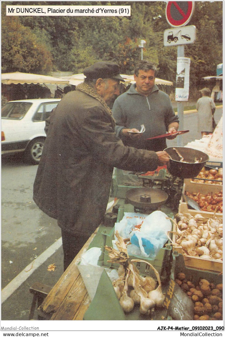 AJKP4-0382 - METIER - MR DUNCKEL - PLACIER DU MARCHE D'YERRES - Street Merchants