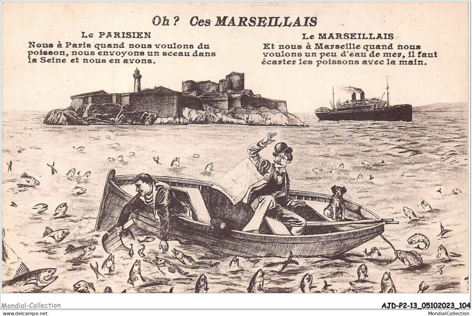 AJDP2-13-0180 - MARSEILLE - Oh - Ces Marseillais  - Château D'If, Frioul, Iles ...