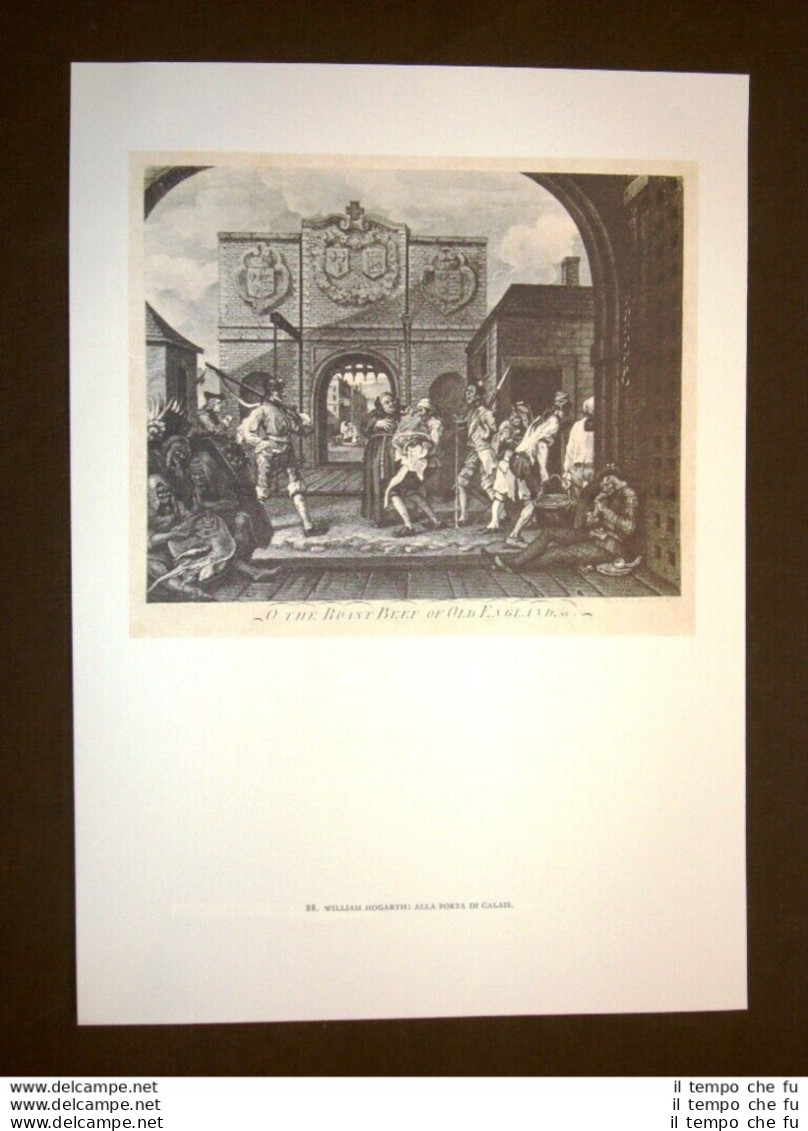 Porta Di Calais + Apprendista Ozioso E Operoso Hogarth Stampa Popolare Inglese - Sonstige & Ohne Zuordnung