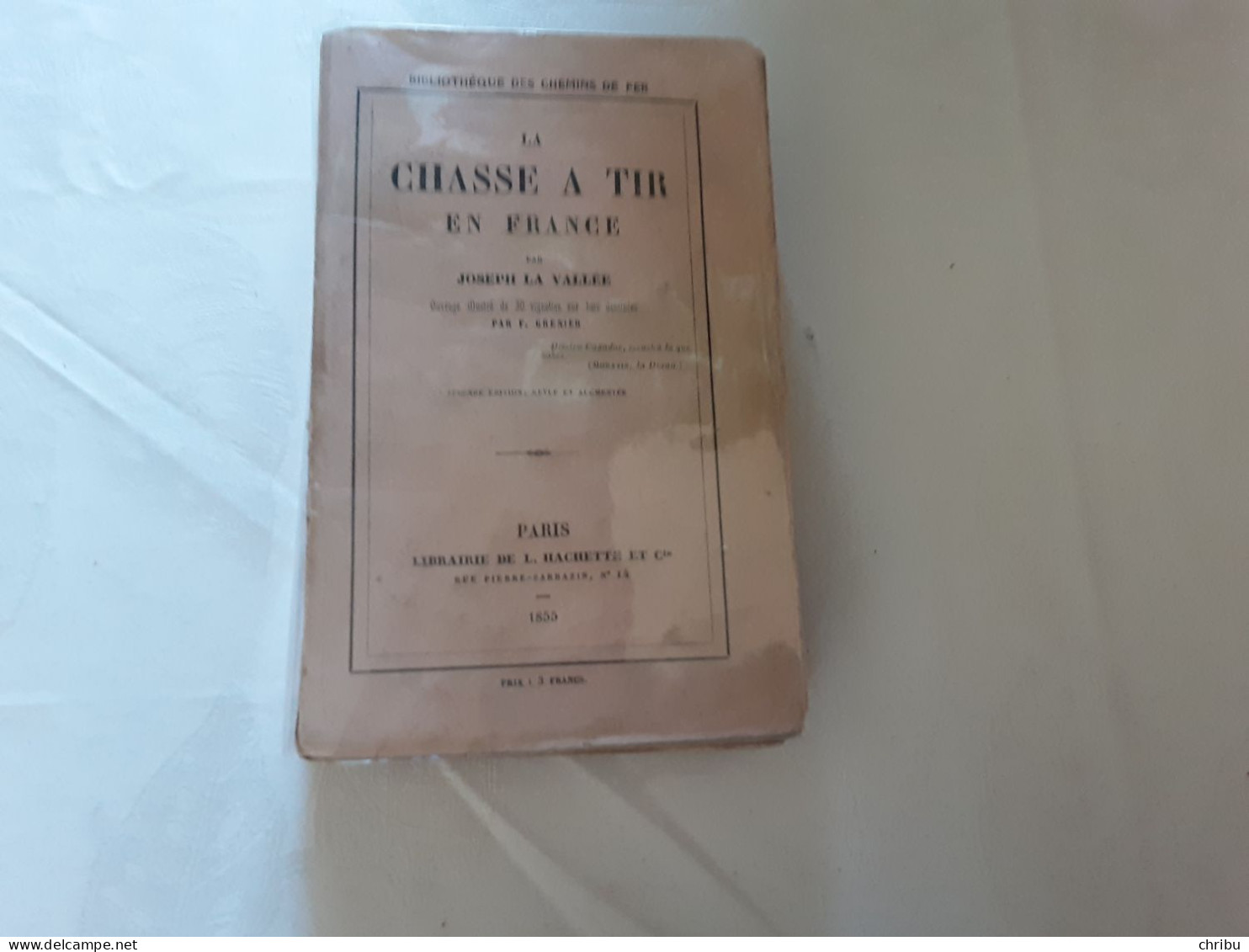 LA CHASSE A TIR EN FRANCE PAR JOSEPH LA VALLEE 1855 - Jacht/vissen