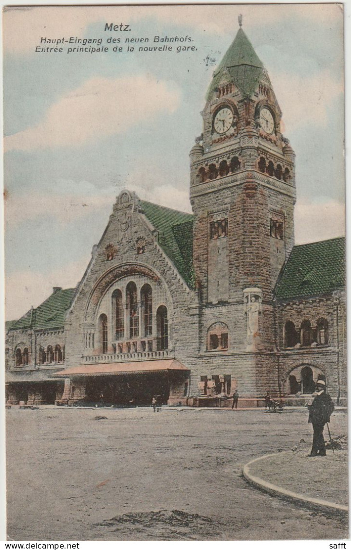 AK Metz, Haupteingang Des Neuen Bahnhofs 1909 - Lothringen