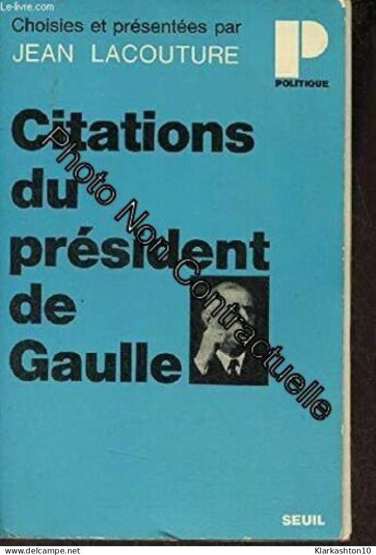 Citations Du President De Gaulle - Autres & Non Classés