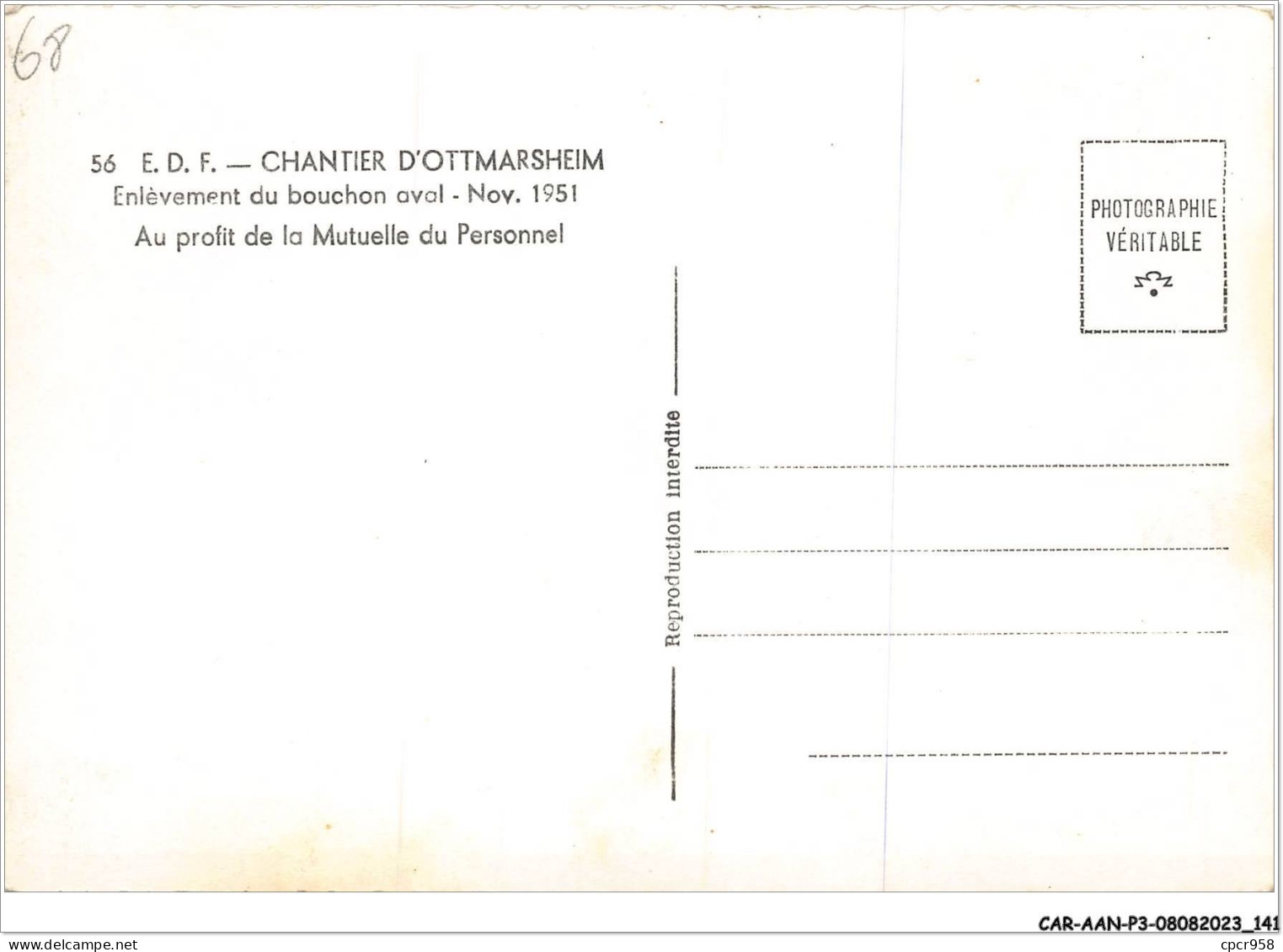 CAR-AANP3-68 CPSM-0246 - CHANTIER D'OTTMARSHEIM - Enlèvement Du Bouchon Aval - 15x10cm - Ottmarsheim