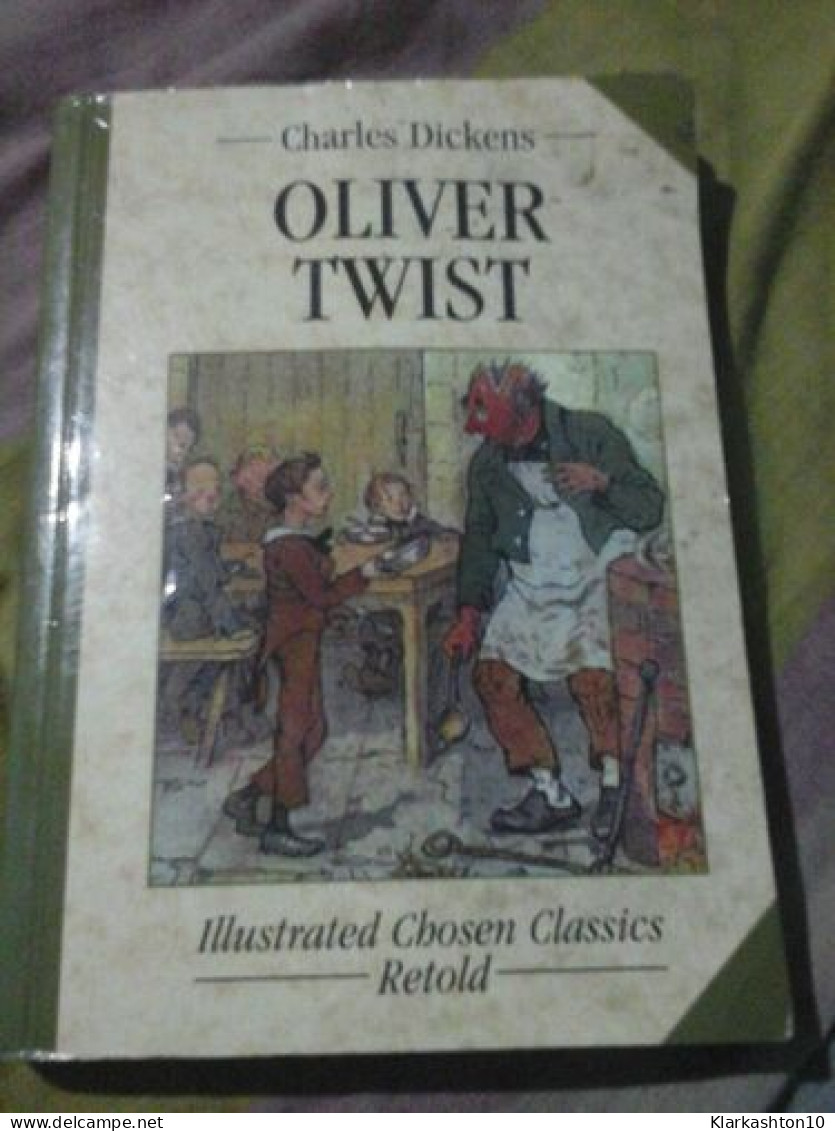 Oliver Twist : "Chosen" Classics - Autres & Non Classés