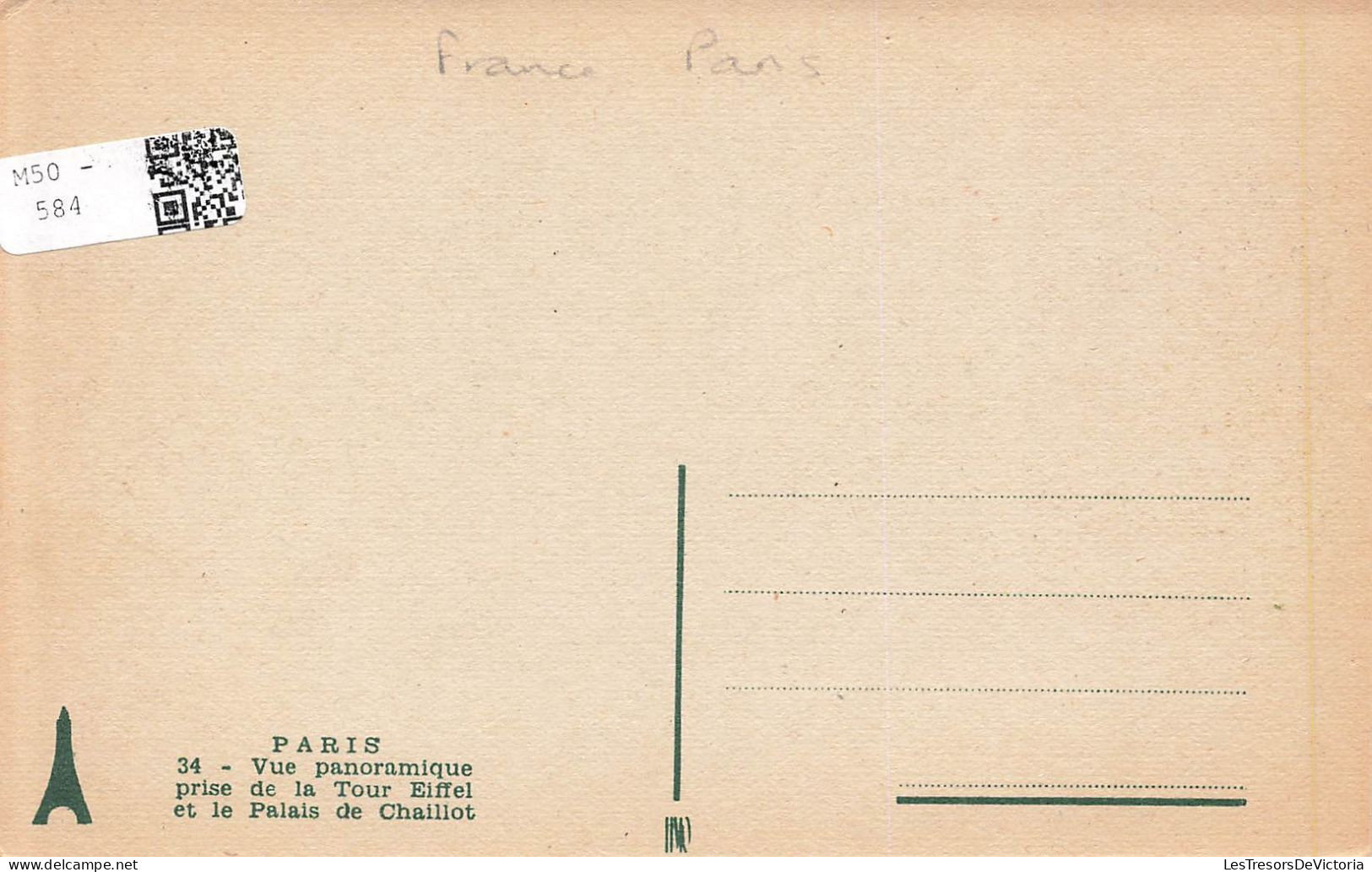 FRANCE - Paris - Vue Panoramique Prise De La Tour Eiffel Et Le Palais De Chaillot - Carte Postale Ancienne - Eiffelturm