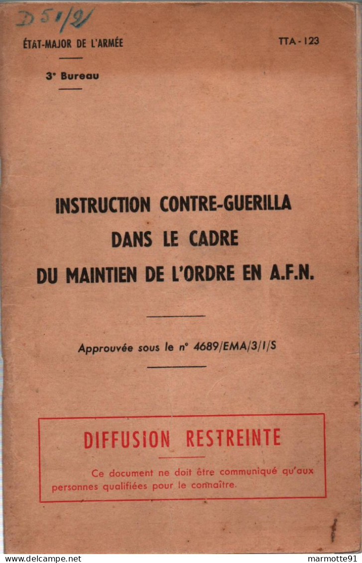 GUERRE ALGERIE INSTRUCTION CONTRE - GUERILLA MAINTIEN ORDRE EN AFN - Dokumente