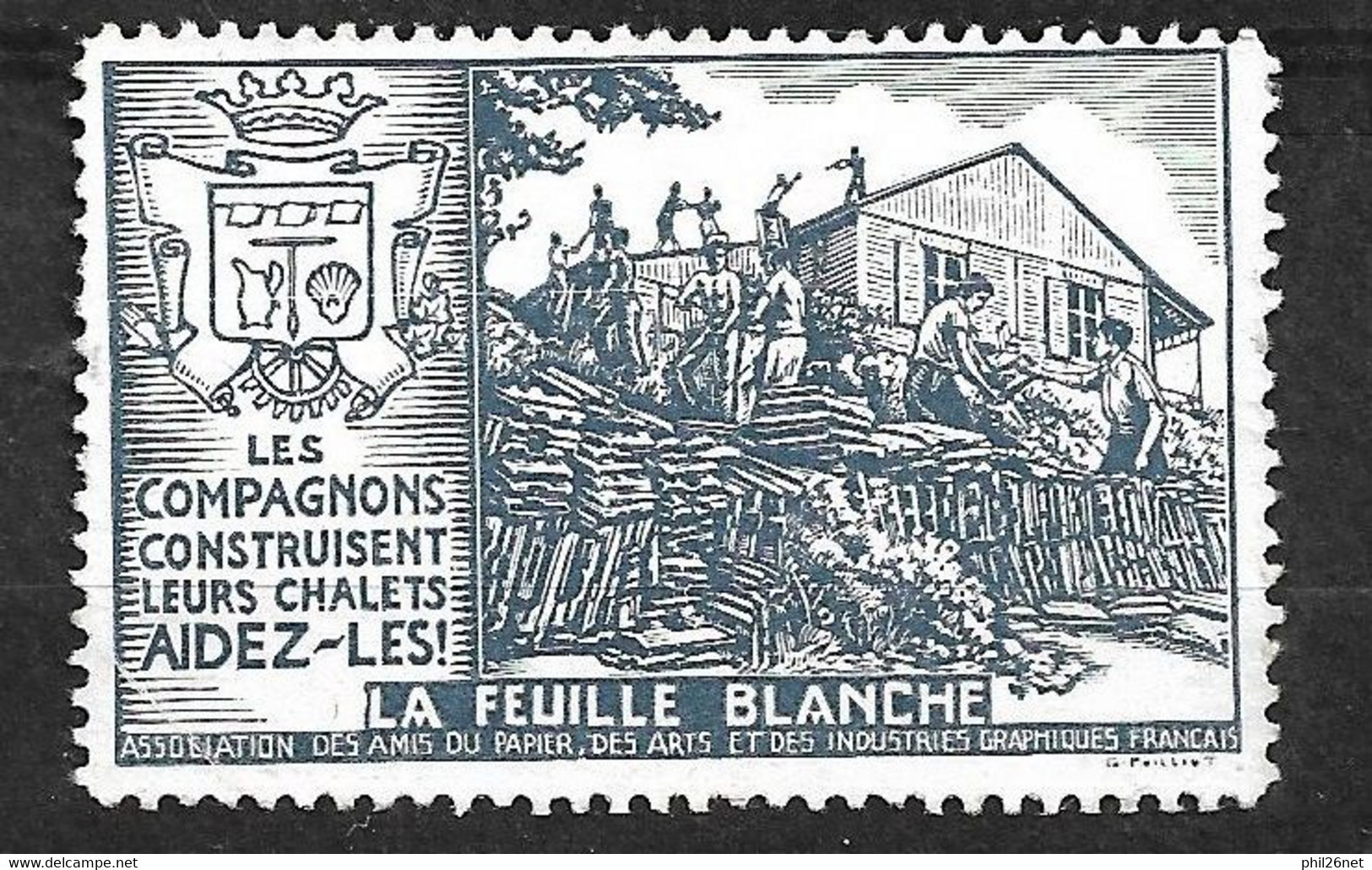 France  Vignette Compagnons  De La Feuille Blanche Association Des Amis Du Papier  Neuf (*) B/TB - Turismo (Vignette)