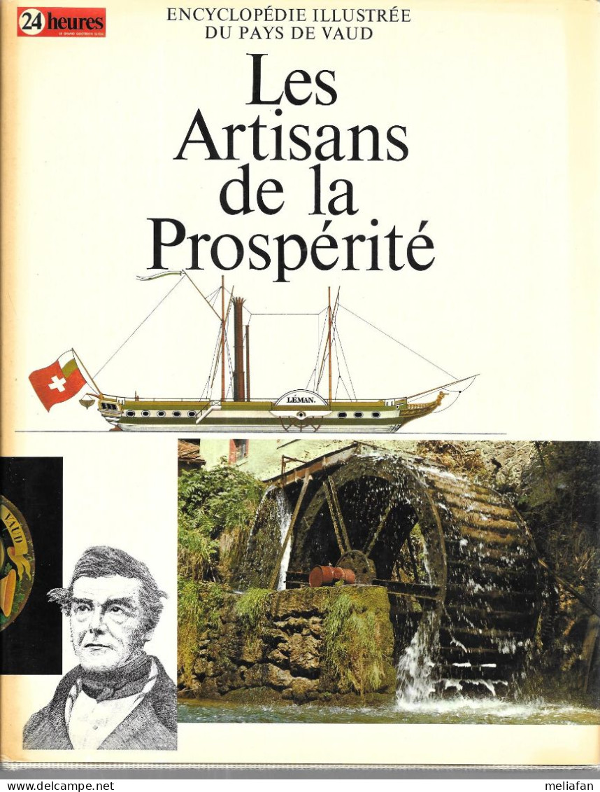 CW13 - ENCYCLOPEDIE ILLUSTREE DU PAYS DE VAUD - LES ARTISANS DE LA PROSPERITE - Unclassified