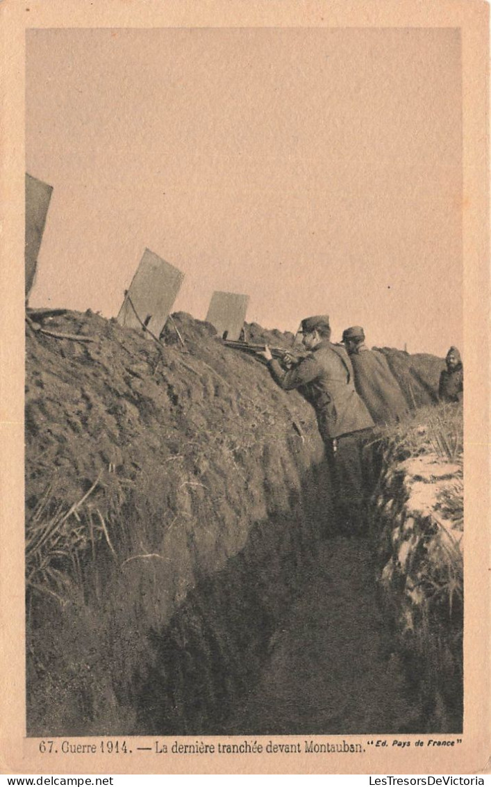MILITARIA - Guerre 1914 - La Dernière Tranchée Devant Montauban - Animé - Carte Postale Ancienne - War 1914-18
