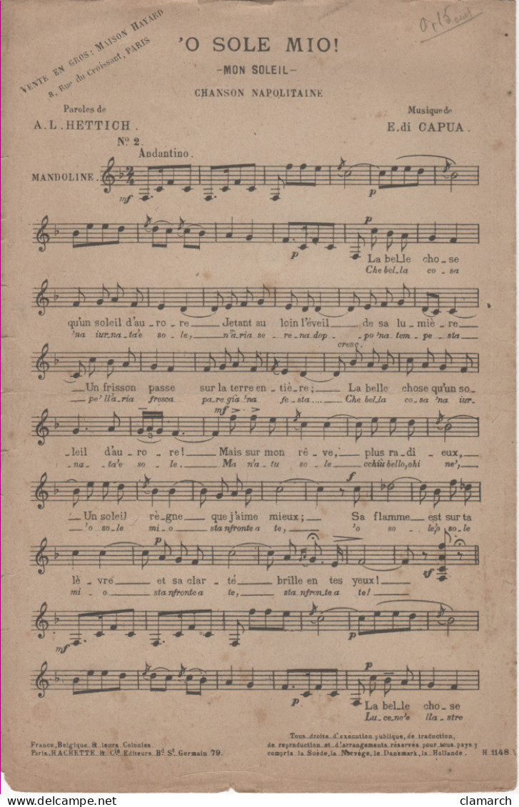 Partitions-O SOLE MIO Chanson Napolitaine Paroles D'A.L Hettich, Musique D'E Di Capua - Scores & Partitions