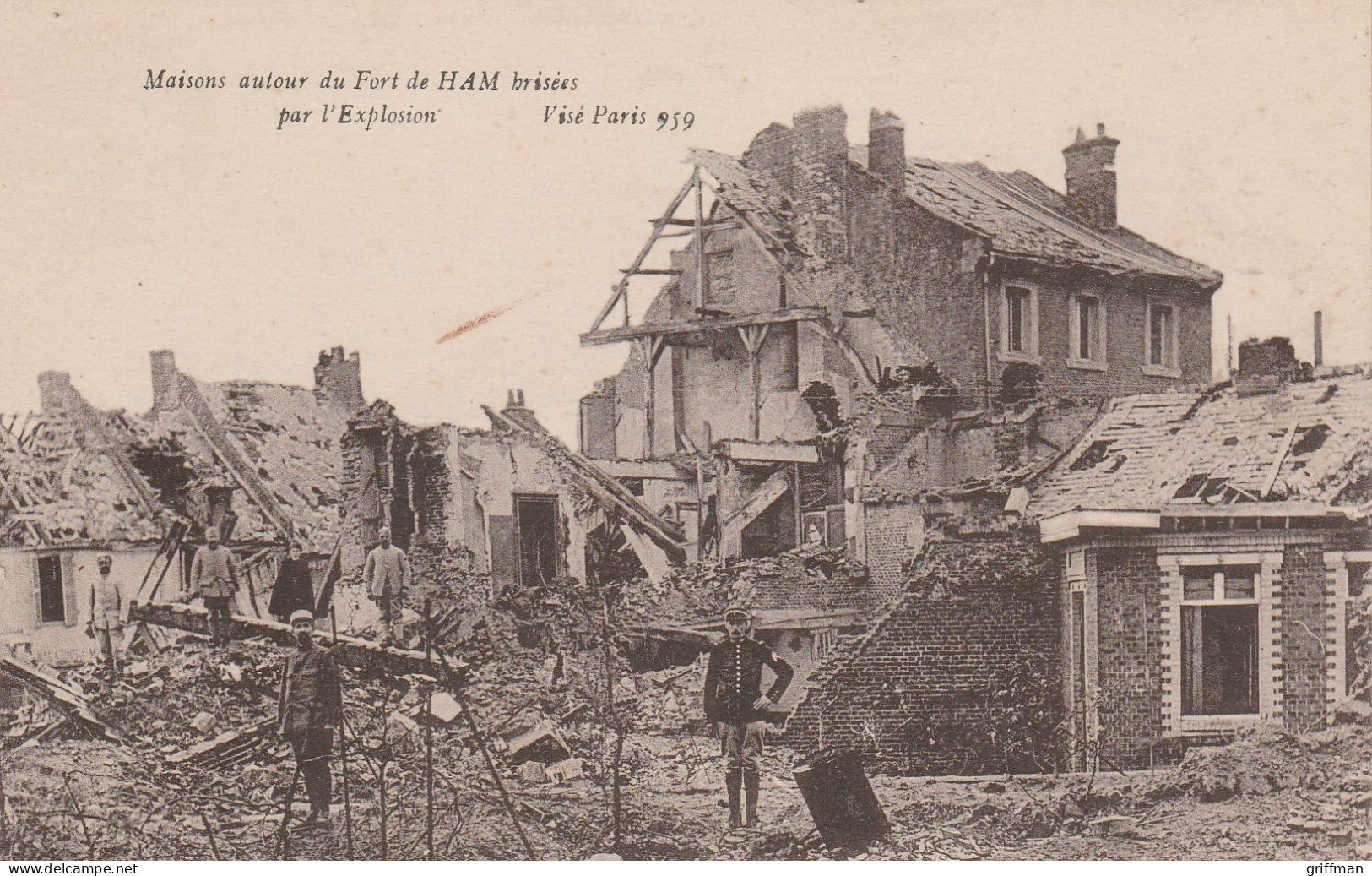 MAISONS AUTOUR DE FORT DE HAM BRISEES PAR L'EXPLOSION 1918 TBE - Ham