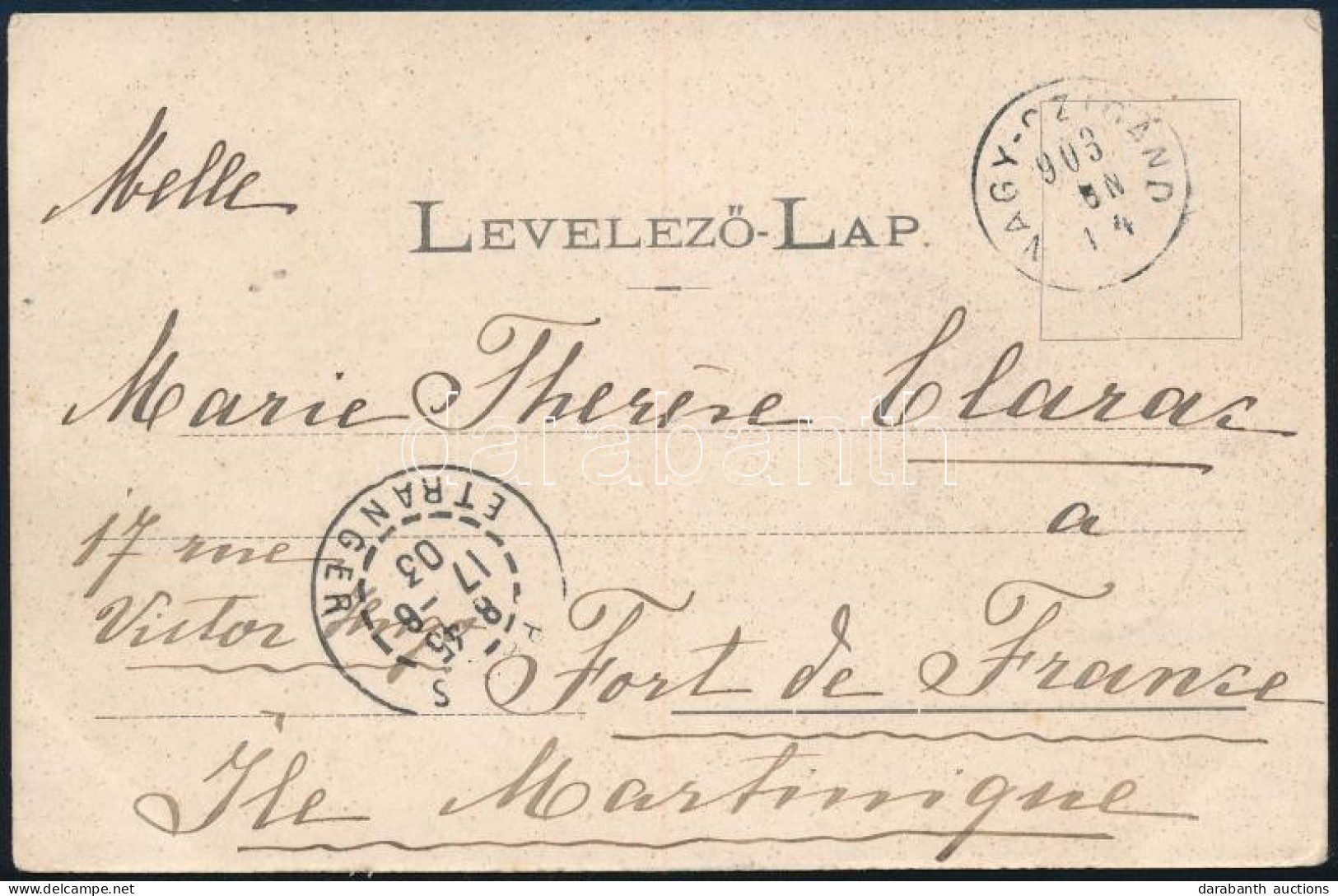 1903 TCV Képeslap Turul 10f Bérmentesítéssel Martinique Szigetére Küldve / TCV Postcard To Martinique "NAGY-CZIGÁND" - " - Otros & Sin Clasificación