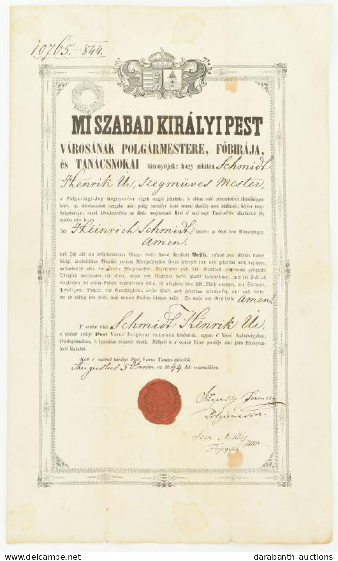 1844 Pest Sz. Kir. Város Polgárjogot Adományozó Oklevél, Schmidt Henrik Szegműves Mester Részére, Szepessy Ferenc (1774- - Otros & Sin Clasificación