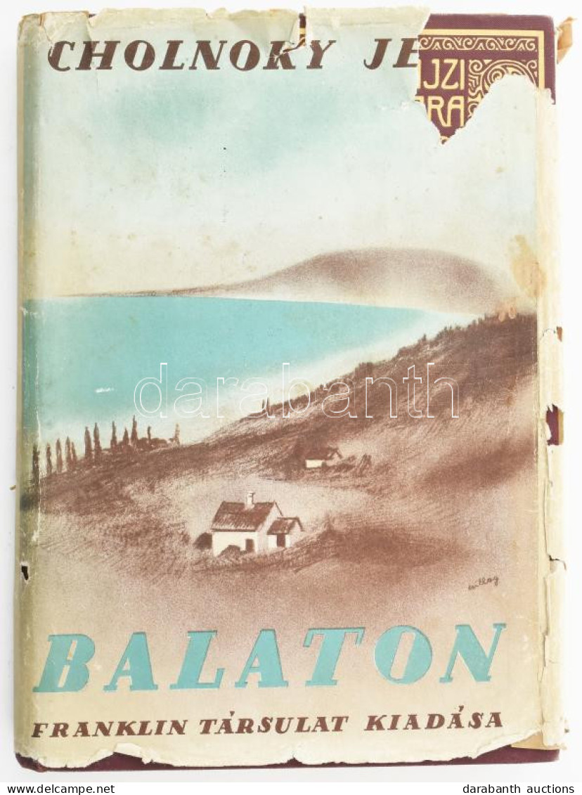 Cholnoky Jenő (1870-1950): Balaton. Magyar Földrajzi Társaság Könyvtára. Bp.,[1937],Franklin, 191+1 P.+24 (fekete-fehér  - Andere & Zonder Classificatie
