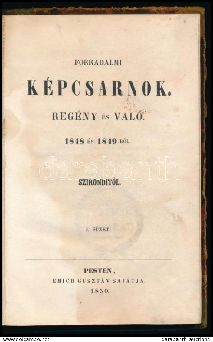 [Birányi Ákos (1816-1855)] Szirondi: Forradalmi Képcsarnok. Regény és Való 1848 és 1849-ből. I. Füzet. [Unicus! Több Köt - Other & Unclassified