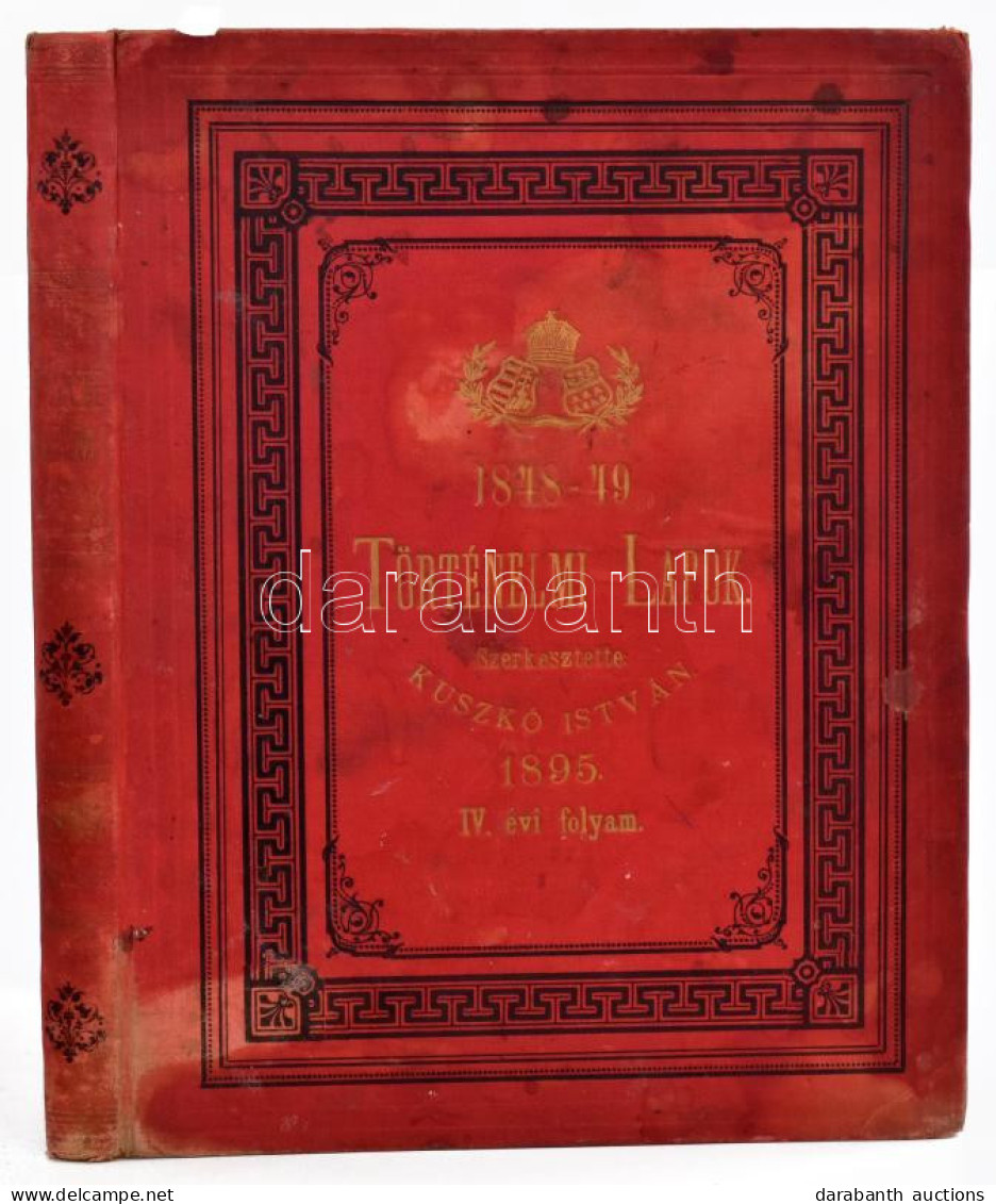 1895 1848-49 Történelmi Lapok. IV. évf. Szerk.: Kuszkó István. Kolozsvár, 1895,"Közművelődés",VIII+ 205+1 P. Teljes évfo - Sonstige & Ohne Zuordnung