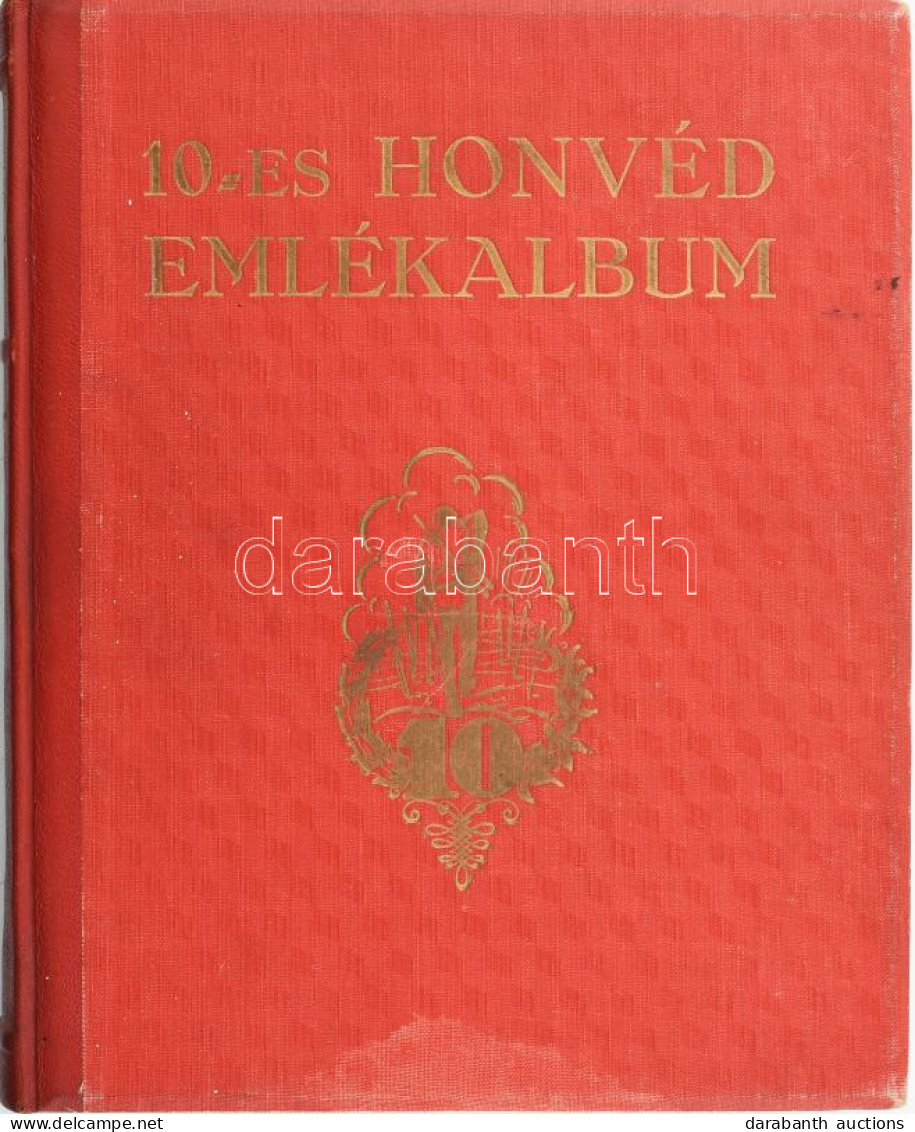 Sassy Csaba - Réti Béla: A Volt M. Kir. Miskolci 10. Honvéd Gyalogezred Világháborús Emlékalbuma Összeállította: ~, ~. M - Sonstige & Ohne Zuordnung